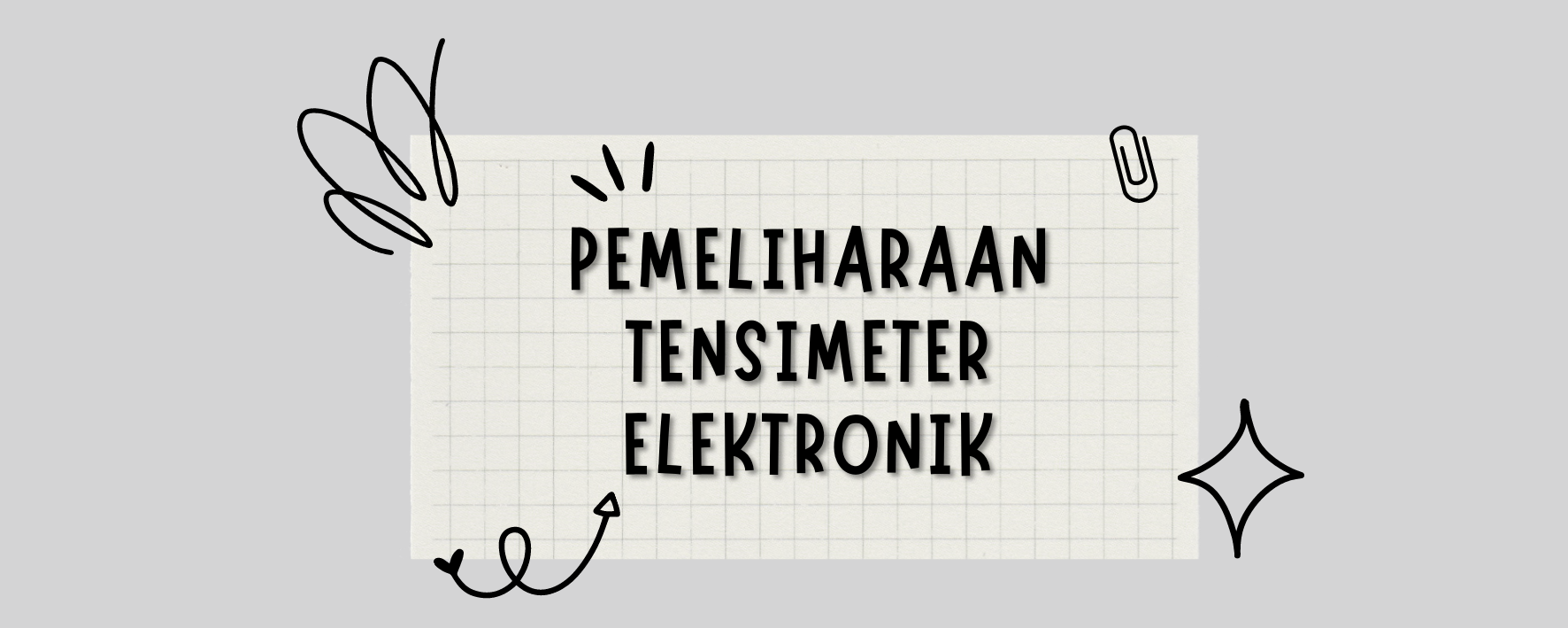 Pemeliharaan Tensimeter Elektronik